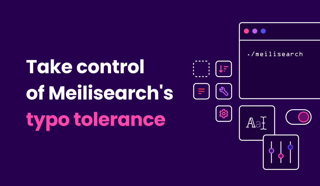 Take control of Meilisearch's typo tolerance