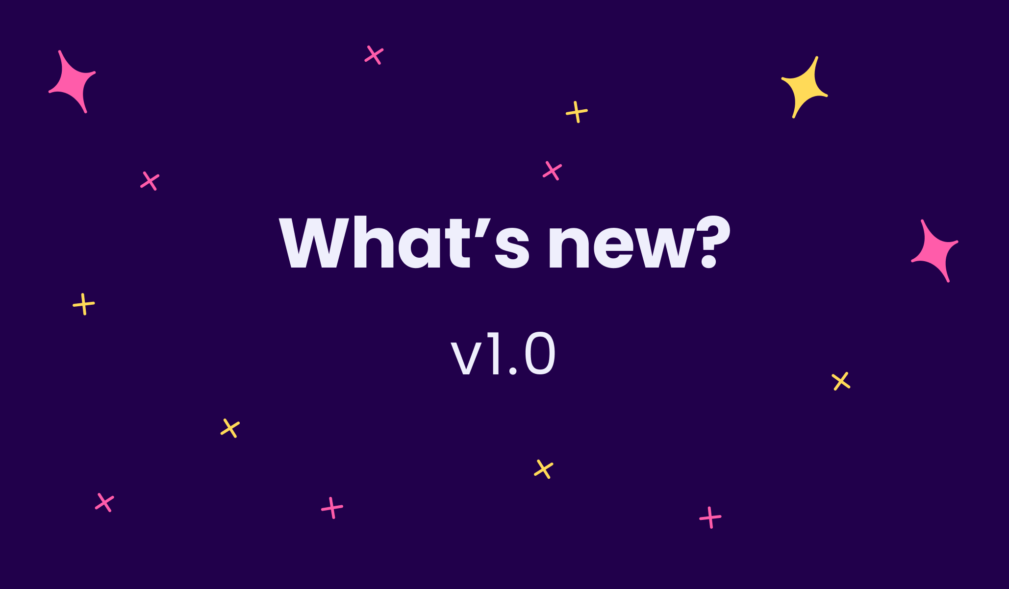 What’s new in v1.0