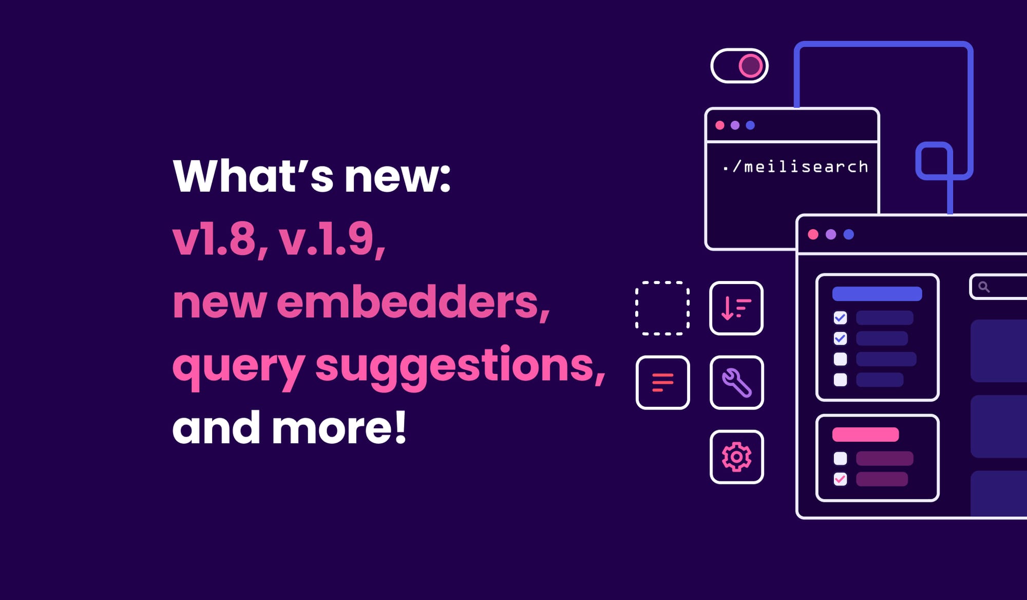 Here's what you missed in the latest Meilisearch live event: V1.8, V1.9, new embedders, query suggestions, and more.