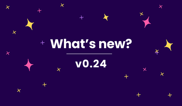 What's new in v0.24