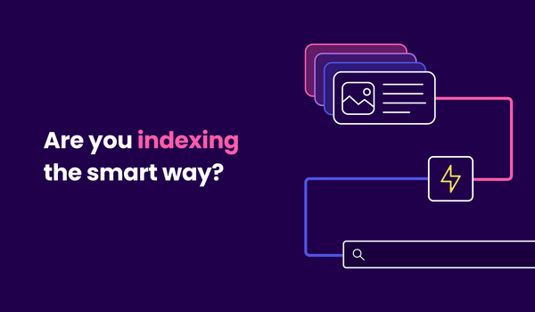 Are you indexing the smart way?