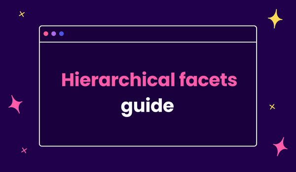 Guide to hierarchical faceted search
