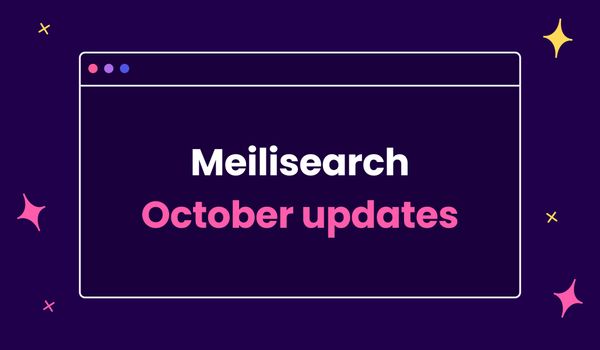 Meilisearch October updates